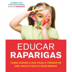 Educar Raparigas, Como Ajudar a Sua Filha