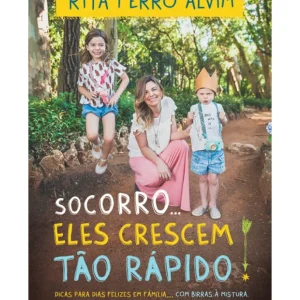 Socorro, Eles Crescem Tão Rápido